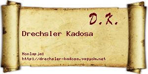 Drechsler Kadosa névjegykártya